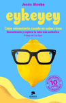 EYKEYEY (CÓMO REINVENTARTE CUANDO NO SABES CÓMO)