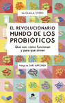 REVOLUCIONARIO MUNDO DE LOS PROBIÓTICOS, EL