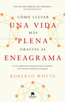 CÓMO LLEVAR UNA VIDA MÁS PLENA GRACIAS AL ENEAGRAMA