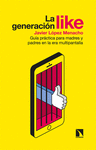 GENERACIÓN LIKE, LA