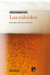COLOIDES, LOS (¿QUE SABEMOS DE?)