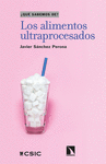 ALIMENTOS ULTRAPROCESADOS, LOS (¿QUE SABEMOS DE?)