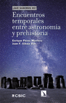 ENCUENTROS TEMPORALES ENTRE ASTRONOMÍA Y PREHISTORIA (¿QUE SABEMOS DE?