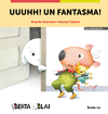 UUUHH! UN FANTASMA! (LLETRA MAJUSCULA) (BERTA I BLAI)