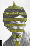 MALES DONES, LES