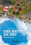 ANYS DE PAU, UNS