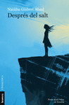 DESPRÉS DEL SALT ( PREMI ENRIC VALOR DE NOVEL·LA )