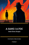 A SANG I A FOC ( PREMI NOVEL·LA I FALLES DE CULLERA )
