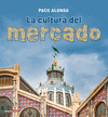 CULTURA DEL MERCADO, LA