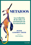 METAZOOS (LA EVOLUCION DE LA VIDA Y EL NACIMIENTO DE LA CONSCIENCIA)