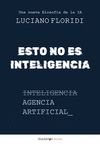ESTO NO ES INTELIGENCIA