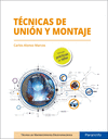 TECNICAS DE UNIÓN Y MONTAJE (TECNICO EN MANTENIMIENTO ELECTROMECANICO)