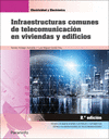 INFRAESTRUCTURAS COMUNES DE TELECOMUNICACIÓN EN VIVIENDAS Y EDIFICIOS (2ª EDICIÓN)