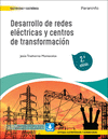 DESARROLLO DE REDES ELÉCTRICAS Y CENTROS DE TRANSFORMACIÓN (2.ª EDICION)