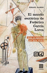 MUNDO ESOTÉRICO DE FEDERICO GARCÍA LORCA, EL