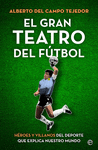 GRAN TEATRO DEL FUTBOL, EL
