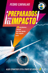 ¡PREPARADOS PARA EL IMPACTO!