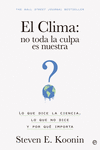 CLIMA: NO TODA LA CULPA ES NUESTRA, EL