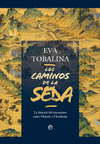 CAMINOS DE LA SEDA, LOS