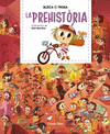 PREHISTÒRIA, LA (BUSCA I TROBA)