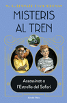 MISTERIS AL TREN Nº 3. ASSASSINAT A L' ESTRELLA DEL SAFARI