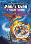 AVENTURES DE DANI I EVAN Nº 6, LES. EL PLIOSAURE FANTASMA