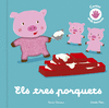 TRES PORQUETS, ELS (CONTES AMB TEXTURES)