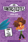 FANTASTICOTES Nº 3: L´OMAR I EL PASSEIG LUNAR, LES