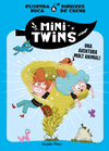 MINITWINS 1. UNA AVENTURA MOLT ANIMAL!