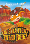 ON S´HA FICAT FALCÓ ROIG? (GERONIMO STILTON Nº 97)