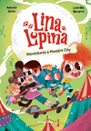 DESVENTURES A MONSTRE CITY (LINA LUPINA Nº 3)