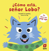 ¿CÓMO ESTÁ, SEÑOR LOBO? (UN LIBRO CON POP-UPS)