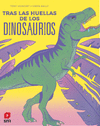 TRAS LAS HUELLAS DE LOS DINOSAURIOS (POP UP)