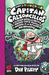 CAPITAN CALZONCILLOS Y LA GRAN BATALLA CONTRA EL MOCOSO CHICO BIONICO (II) / LA VENGANZA DE LOS REPUGNANTES MOCORROBOTS