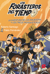 FORASTEROS DEL TIEMPO Nº 13. LA AVENTURA DE LOS BALBUENA Y LOS TRECE MOSQUETEROS