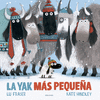 YAK MÁS PEQUEÑA, LA