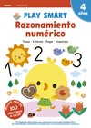 PLAY SMART. RAZONAMIENTO NUMÉRICO. 4 AÑOS