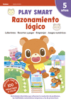 PLAY SMART. RAZONAMIENTO LÓGICO. 5 AÑOS