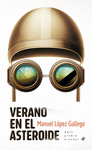 VERANO EN EL ASTEROIDE ( PREMIO ALANDAR 2024 LITERATURA JUVENIL )