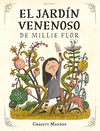 JARDÍN VENENOSO DE MILLIE FLOR, EL