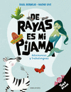 DE RAYAS ES MI PIJAMA ( ADIVINANZAS Y TRABALENGUAS