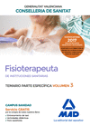 FISIOTERAPEUTA DE LAS INSTITUCIONES SANITARIAS DE LA CONSELLERIA DE SANITAT DE LA GENERALITAT VALENCIANA. TEMARIO ESPECÍFICO VOLUMEN 3