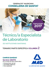 TÉCNICO/A ESPECIALISTA DE LABORATORIO DE INSTITUCIONES SANITARIAS DE LA CONSELLERIA DE SANITAT DE LA GENERALITAT VALENCIANA. TEMARIO ESPECÍFICO VOLUMEN 2