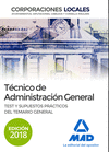 TÉCNICO  DE ADMINISTRACIÓN GENERAL DE CORPORACIONES LOCALES. TEST Y SUPUESTOS PRÁCTICOS DEL TEMARIO GENERAL