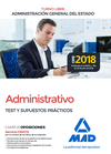 TEST Y SUPUESTOS PRACTICOS ADMINISTRATIVO DE LA ADMINISTRACIÓN GENERAL DEL ESTADO (TURNO LIBRE)