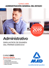 SIMULACROS DE EXAMEN DEL PRIMER EJERCICIO ADMINISTRATIVO DE LA ADMINISTRACIÓN GENERAL DEL ESTADO (TURNO LIBRE). SIMULACROS