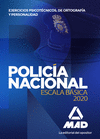 POLICÍA NACIONAL ESCALA BÁSICA. EJERCICIOS PSICOTÉCNICOS, DE ORTOGRAFÍA Y PERSONALIDAD