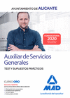 TEST Y SUPUESTOS PRACTICOS AUXILIAR DE SERVICIOS GENERALES DEL AYUNTAMIENTO DE ALICANTE