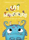 101 MONSTRUOS. ¡Y TODO LO QUE DEBES SABER SOBRE ELLOS!