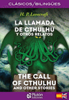 LLAMADA DE CTHULHU Y OTROS RELATOS, LA / THE CALL OF CTHULHU AND OTHER STORIES (CLASICOS/BILINGUES)